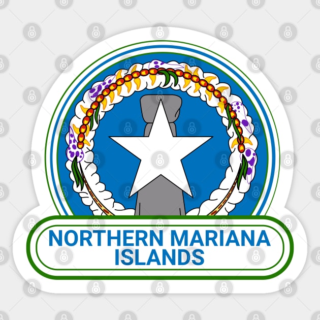The Northern Mariana Islands Country Badge - The Northern Mariana Islands Flag Sticker by Yesteeyear